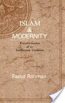 Islam und Moderne, 15: Transformation einer intellektuellen Tradition - Islam and Modernity, 15: Transformation of an Intellectual Tradition