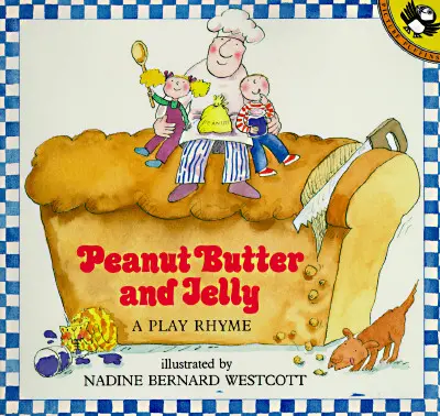 Erdnussbutter und Gelee: Ein Spielreim - Peanut Butter and Jelly: A Play Rhyme
