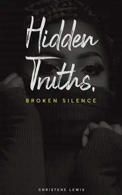 Verborgene Wahrheiten, gebrochenes Schweigen - Hidden Truths, Broken Silence