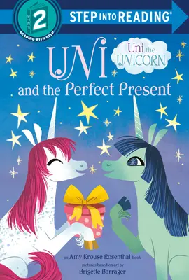 Uni und die perfekte Gegenwart (Uni das Einhorn) - Uni and the Perfect Present (Uni the Unicorn)