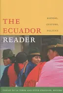 Das Ecuador-Lesebuch: Geschichte, Kultur, Politik - The Ecuador Reader: History, Culture, Politics