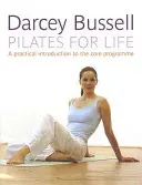 Pilates for Life - Die einfachste Anleitung, um den gewünschten Körper zu Hause zu erreichen - Pilates for Life - The most straightforward guide to achieving the body you want at home