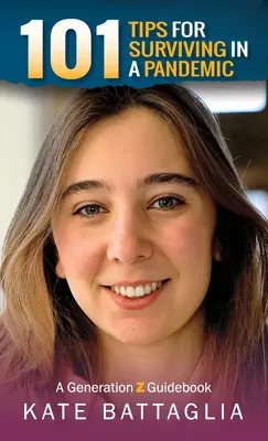 101 Tipps für das Überleben bei einer Pandemie: Ein Leitfaden für die Generation Z - 101 Tips for Surviving in a Pandemic: A Generation Z Guidebook