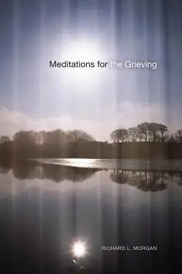 Meditationen für Trauernde - Meditations for the Grieving