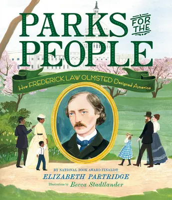 Parks für das Volk: Wie Frederick Law Olmsted Amerika gestaltete - Parks for the People: How Frederick Law Olmsted Designed America