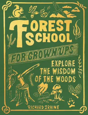 Waldschule für Erwachsene - Forest School for Grown-Ups