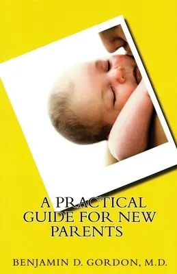 Ein praktischer Leitfaden für neue Eltern - A Practical Guide for New Parents