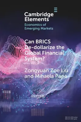 Können die Brics das globale Finanzsystem entdollarisieren? - Can Brics De-Dollarize the Global Financial System?