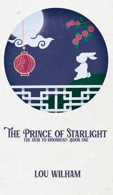 Der Fürst des Sternenlichts: Der Erbe des Mondstaubs: Buch Eins - The Prince of Starlight: The Heir to Moondust: Book One