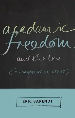 Akademische Freiheit und das Gesetz: Eine vergleichende Studie - Academic Freedom and the Law: A Comparative Study