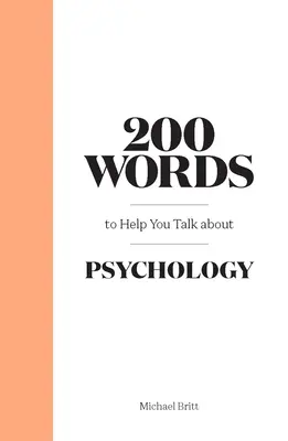 200 Worte, die Ihnen helfen, über Psychologie zu sprechen - 200 Words to Help You Talk about Psychology