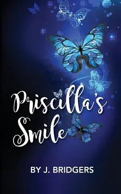 Priscillas Lächeln - Priscilla's Smile