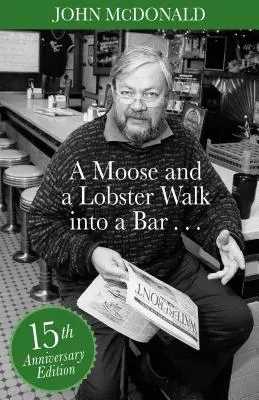 Ein Elch und ein Hummer gehen in eine Bar: Sonderausgabe zum 15. Jahrestag - A Moose and a Lobster Walk Into a Bar: Special 15th Anniversary Edition