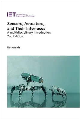 Sensoren, Aktuatoren und ihre Schnittstellen: Eine multidisziplinäre Einführung - Sensors, Actuators, and Their Interfaces: A Multidisciplinary Introduction