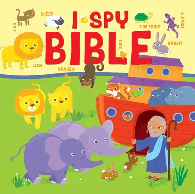 I Spy Bible: Eine Bilderrätsel-Bibel für die ganz Kleinen - I Spy Bible: A Picture Puzzle Bible for the Very Young
