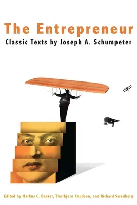 Der Unternehmer: Klassische Texte - The Entrepreneur: Classic Texts