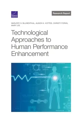 Technologische Ansätze zur Steigerung der menschlichen Leistungsfähigkeit - Technological Approaches to Human Performance Enhancement
