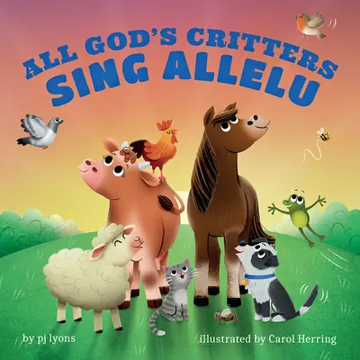 Alle Viecher Gottes singen Allelu - All God's Critters Sing Allelu