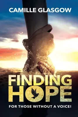 Hoffnung finden: Für die, die keine Stimme haben - Finding Hope: For Those Without A Voice