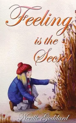 Fühlen ist das Geheimnis - Feeling Is The Secret