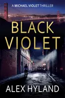 Black Violet - Ein Michael-Violet-Thriller - Black Violet - A Michael Violet Thriller