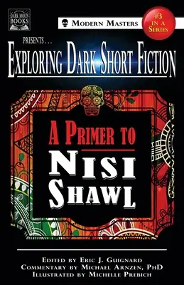 Exploring Dark Short Fiction #3: Eine Fibel zu Nisi Shawl - Exploring Dark Short Fiction #3: A Primer to Nisi Shawl