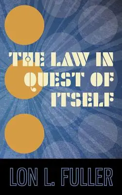 Das Recht auf der Suche nach sich selbst - The Law in Quest of Itself