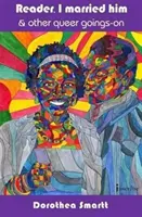 Leser, ich habe ihn geheiratet & andere merkwürdige Vorgänge - Reader, I Married Him & Other Queer Goings on