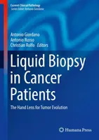 Flüssigbiopsie bei Krebspatienten: Die Handlinse für die Tumorevolution - Liquid Biopsy in Cancer Patients: The Hand Lens for Tumor Evolution