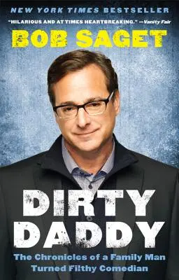 Dirty Daddy: Die Chroniken eines Familienvaters, der zum schmutzigen Komiker wurde - Dirty Daddy: The Chronicles of a Family Man Turned Filthy Comedian