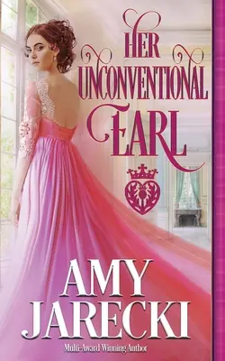 Ihr unkonventioneller Earl - Her Unconventional Earl