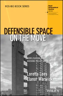 Verteidigungsfähiger Raum in Bewegung: Mobilisierung in der englischen Wohnungspolitik und -praxis - Defensible Space on the Move: Mobilisation in English Housing Policy and Practice