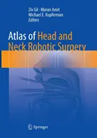 Atlas der robotergestützten Kopf- und Halschirurgie - Atlas of Head and Neck Robotic Surgery