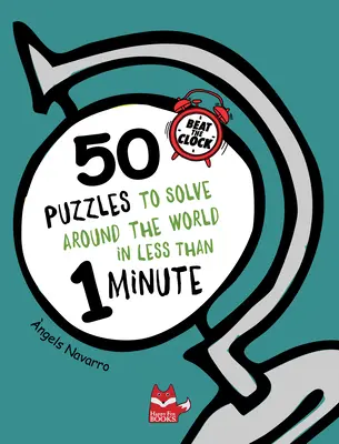 50 superspaßige Rätsel und Labyrinthe aus aller Welt - 50 Super-Fun Brain Teasers and Mazes from Around the World