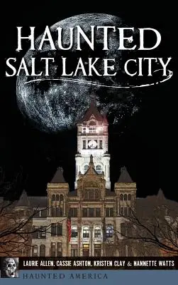 Gespenstische Salt Lake City - Haunted Salt Lake City