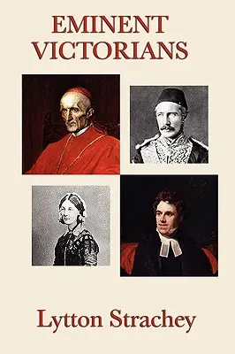 Bedeutende viktorianische Persönlichkeiten - Eminent Victorians