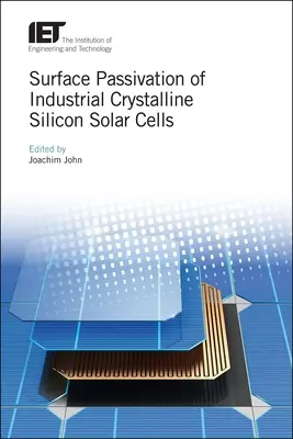 Oberflächenpassivierung von industriellen kristallinen Silizium-Solarzellen - Surface Passivation of Industrial Crystalline Silicon Solar Cells