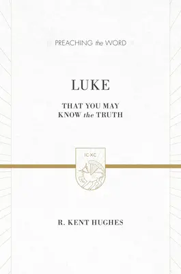 Lukas: Damit ihr die Wahrheit erkennt (2 Bände in 1 / ESV-Ausgabe) - Luke: That You May Know the Truth (2 Volumes in 1 / ESV Edition)