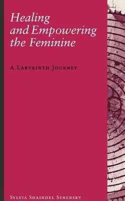 Heilung und Ermächtigung des Weiblichen: Eine Labyrinth-Reise - Healing and Empowering the Feminine: A Labyrinth Journey
