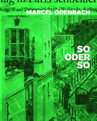 Marcel Odenbach: So oder So - Marcel Odenbach: So Oder So