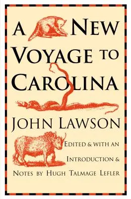 Neue Reise nach Carolina - New Voyage to Carolina