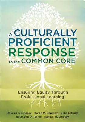 Eine kulturell kompetente Antwort auf den Common Core: Gleichheit durch professionelles Lernen sicherstellen - A Culturally Proficient Response to the Common Core: Ensuring Equity Through Professional Learning