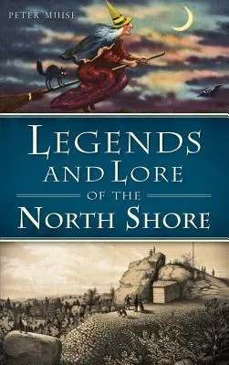 Legenden und Überlieferungen der North Shore - Legends and Lore of the North Shore