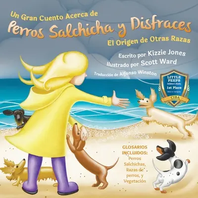 Un Gran Cuento Acerca de Perros Salchicha y Disfraces (Spanisch nur Soft Cover): El Origen de Otras Razas (Tall Tales # 3) - Un Gran Cuento Acerca de Perros Salchicha y Disfraces (Spanish only Soft Cover): El Origen de Otras Razas (Tall Tales # 3)