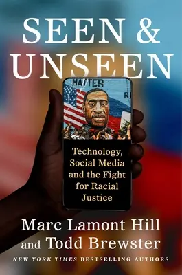 Gesehen und ungesehen: Technologie, soziale Medien und der Kampf für Rassengerechtigkeit - Seen and Unseen: Technology, Social Media, and the Fight for Racial Justice