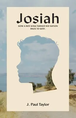 Josiah: Wie ein junger König sein Volk zu Gott zurückbrachte. - Josiah: How A Boy King Turned His Nation Back to God.