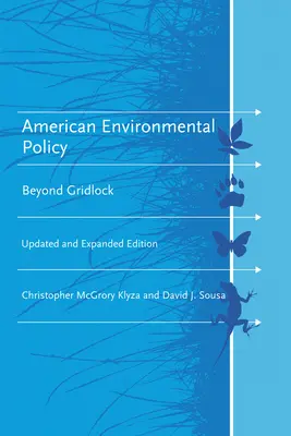 Amerikanische Umweltpolitik: Jenseits des Gridlock - American Environmental Policy: Beyond Gridlock