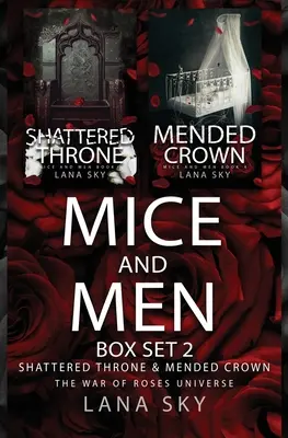 Mäuse und Männer Box Set 2 (Zerschmetterter Thron & Geflickte Krone): Krieg der Rosen Universum - Mice and Men Box Set 2 (Shattered Throne & Mended Crown): War of Roses Universe