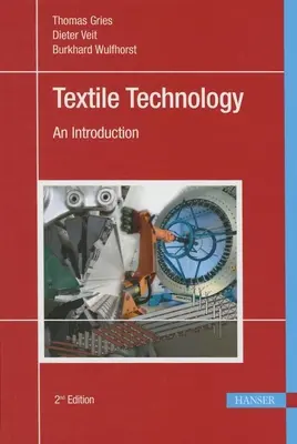 Textiltechnik 2e: Eine Einführung - Textile Technology 2e: An Introduction