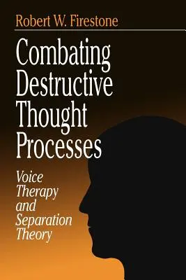 Zerstörerische Gedankenprozesse bekämpfen: Stimmtherapie und Separationstheorie - Combating Destructive Thought Processes: Voice Therapy and Separation Theory